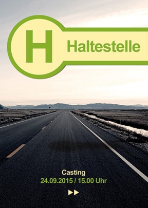 Haltestelle-Casting-Flyer_Vorderseite